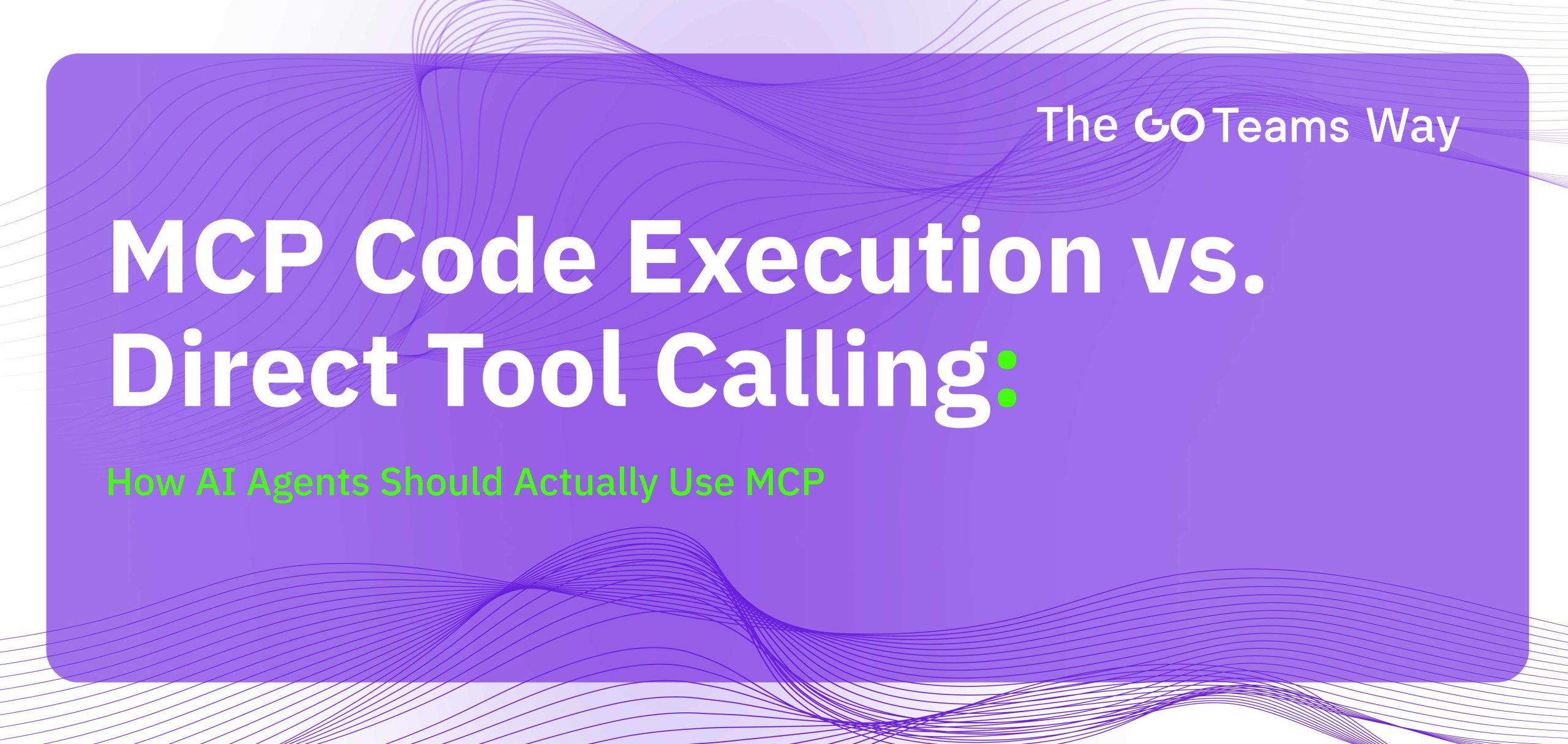 MCP Code Execution vs. Direct Tool Calling: How AI Agents Should Actually Use MCP